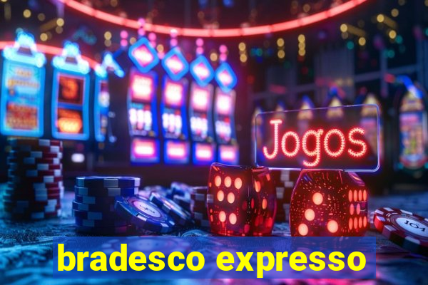 bradesco expresso